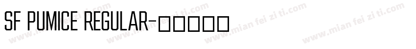 SF Pumice Regular字体转换